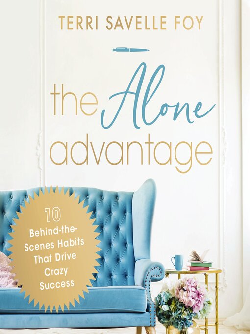 Title details for The Alone Advantage by Terri Savelle Foy - Available